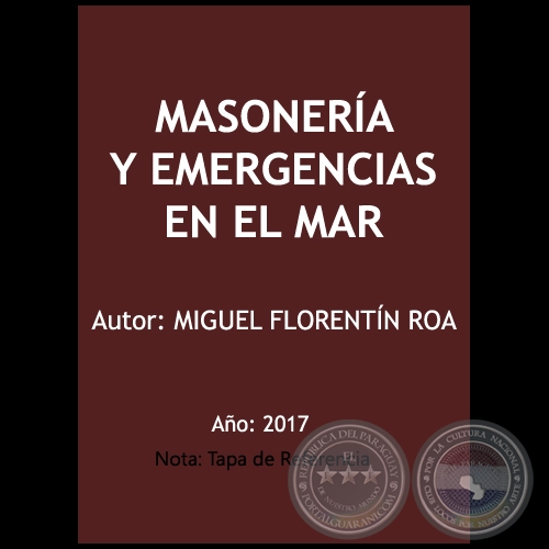 MASONERA Y EMERGENCIAS EN EL MAR - Autor: MIGUEL FLORENTN ROA - Ao 2017